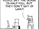 dilbert glass half full of what panel